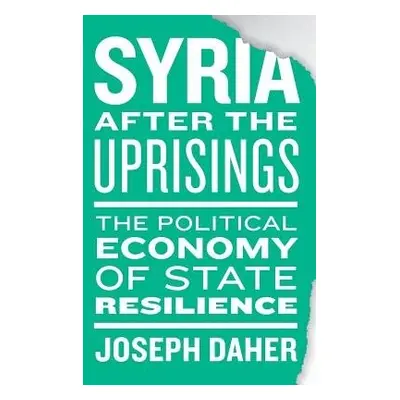 Syria after the Uprisings - Daher, Joseph