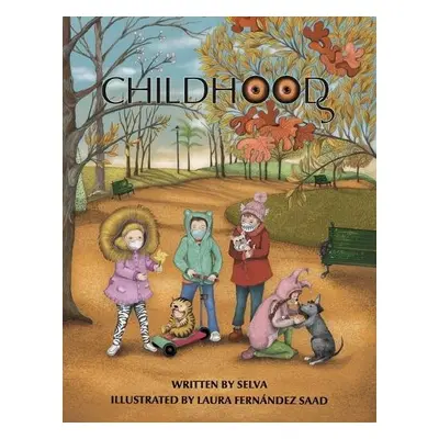 Childhoods - ., Selva