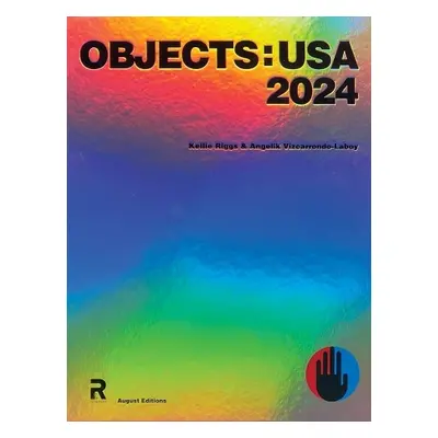 Objects: USA 2024 - Vizcarrondo-Laboy, Angelik a Riggs, Kellie