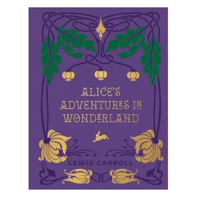 Alice's Adventures in Wonderland and Through the Looking Glass - Carroll, Lewis