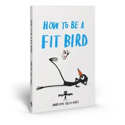 How to be a Fit Bird - Deuchars, Marion