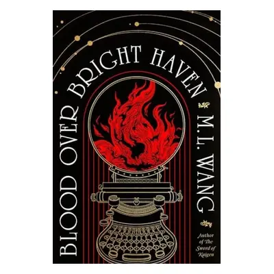 Blood Over Bright Haven - Wang, M. L.