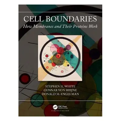 Cell Boundaries - White, Stephen a von Heijne, Gunnar a Engelman, Donald (Professor of Molecular