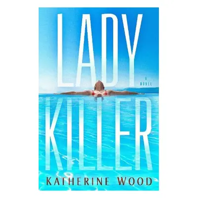 Ladykiller - Wood, Katherine