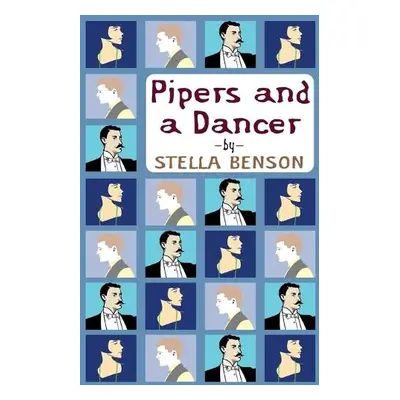 Pipers and a Dancer - Benson, Stella