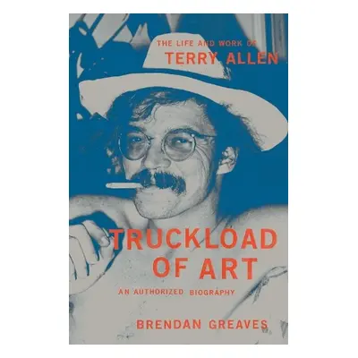 Truckload of Art - Greaves, Brendan