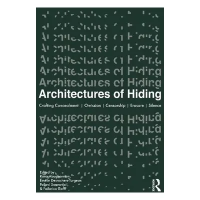 Architectures of Hiding