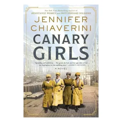 Canary Girls - Chiaverini, Jennifer