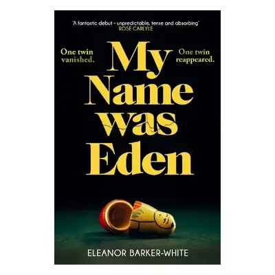 My Name Was Eden - Barker-White, Eleanor