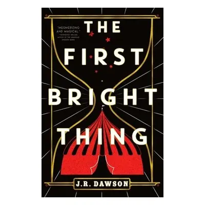 First Bright Thing - Dawson, J.R.