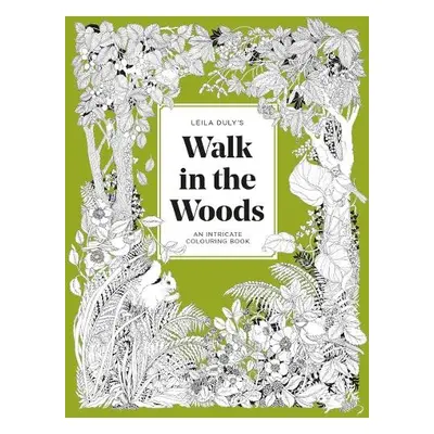 Leila Duly's Walk in the Woods - Duly, Leila