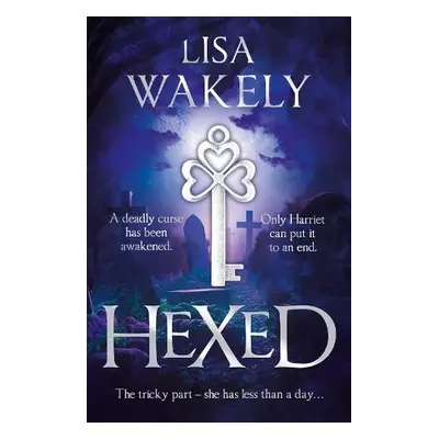 Hexed - Wakely, Lisa