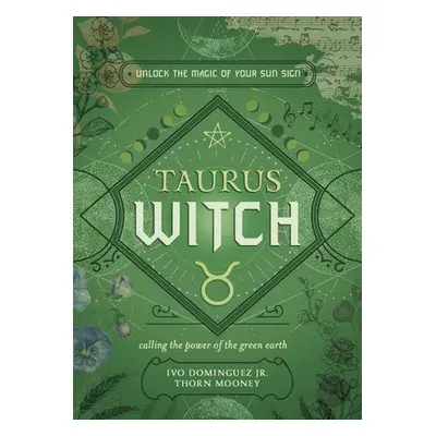 Taurus Witch - Jr, Ivo Dominquez a Mooney, Thorn