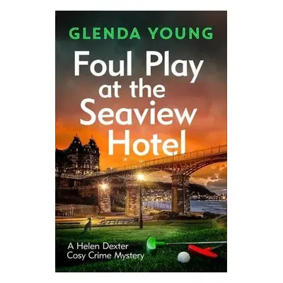 Foul Play at the Seaview Hotel - Young, Glenda