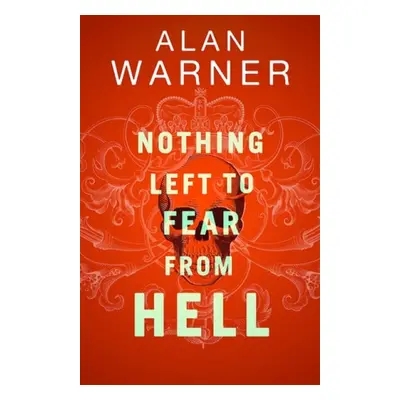 Nothing Left to Fear from Hell - Warner, Alan