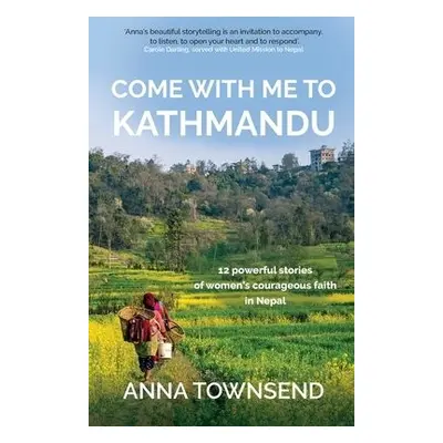 Come with Me to Kathmandu