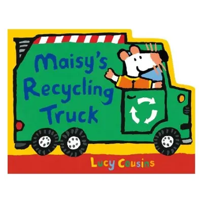 Maisy's Recycling Truck - Cousins, Lucy