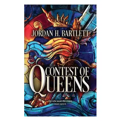 Contest of Queens - Bartlett, Jordan H.