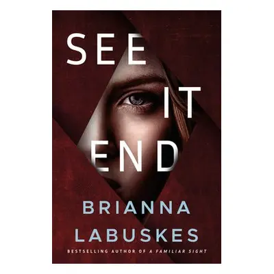 See It End - Labuskes, Brianna