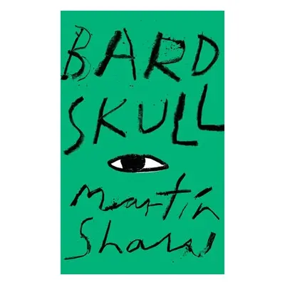 Bardskull - Shaw, Martin