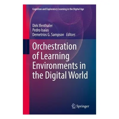 Orchestration of Learning Environments in the Digital World