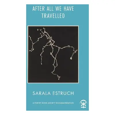 After All We Have Travelled - Estruch, Sarala