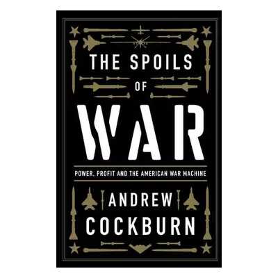 Spoils of War - Cockburn, Andrew