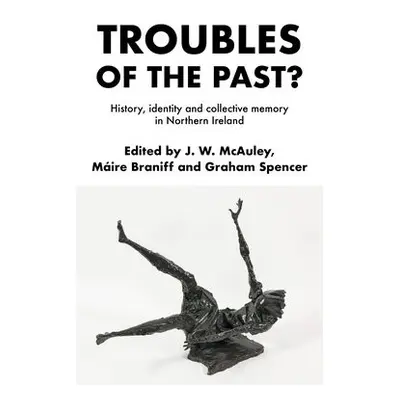 Troubles of the Past?