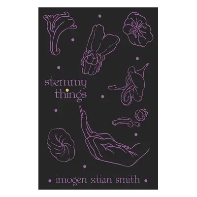 stemmy things - Smith, imogen xtian