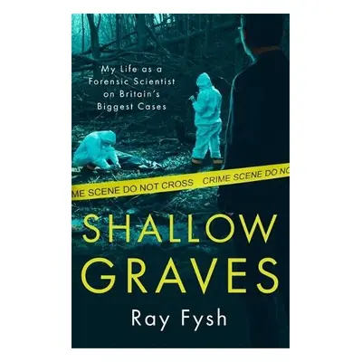 Shallow Graves - Fysh, Ray