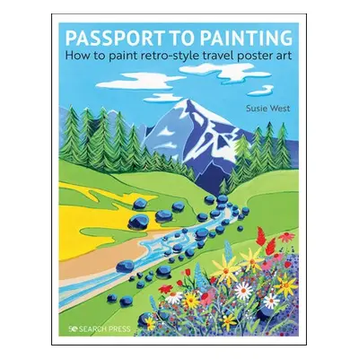 Passport to Painting - West, Susie