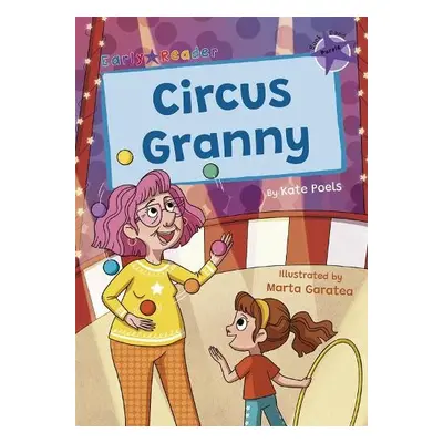 Circus Granny - Poels, Kate