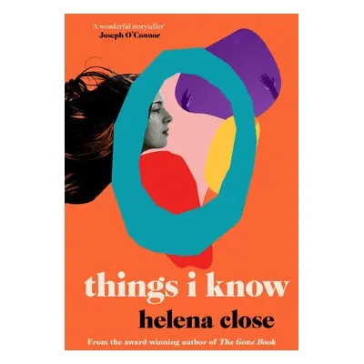 Things I Know - Close, Helena