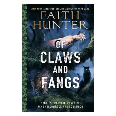 Of Claws and Fangs - Hunter, Faith