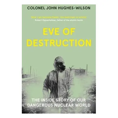 Eve of Destruction - Hughes-Wilson, John