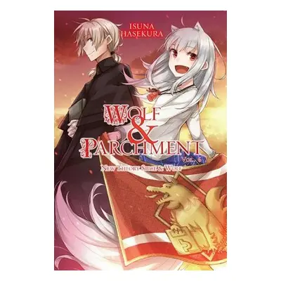 Wolf a Parchment: New Theory Spice a Wolf, Vol. 6 (light novel) - Hasekura, Isuna