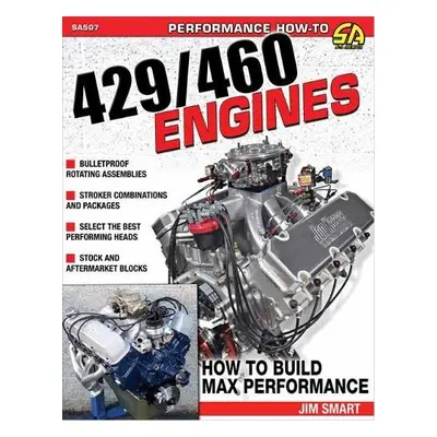 Ford 429/460 Engines - Smart, Jim