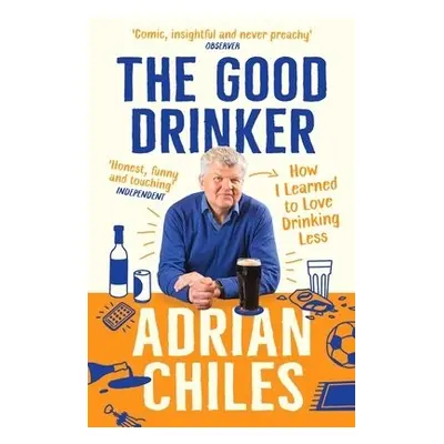 Good Drinker - Chiles, Adrian