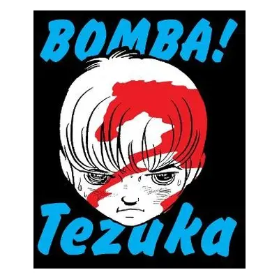 Bomba! - Tezuka, Osamu