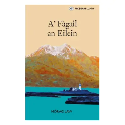 A' Fagail an Eilein - Law, Morag