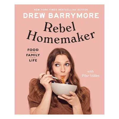 Rebel Homemaker - Barrymore, Drew a Valdes, Pilar