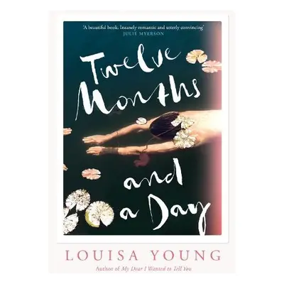 Twelve Months and a Day - Young, Louisa