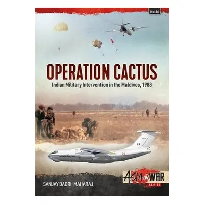 Operation Cactus - Badri-Maharaj, Sanjay