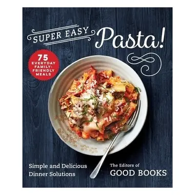 Super Easy Pasta!