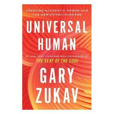 Universal Human - Zukav, Gary