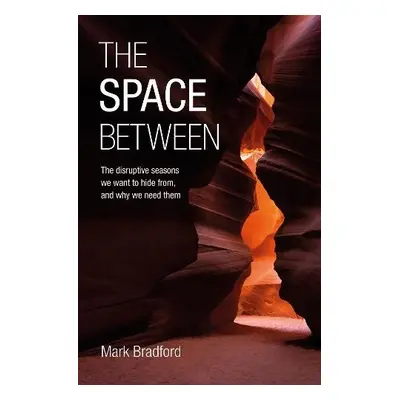 Space Between - Bradford, Mark