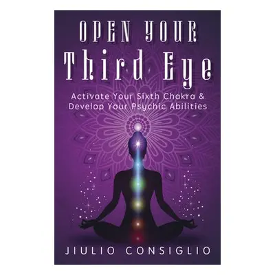 Open Your Third Eye - Consiglio, Jiulio