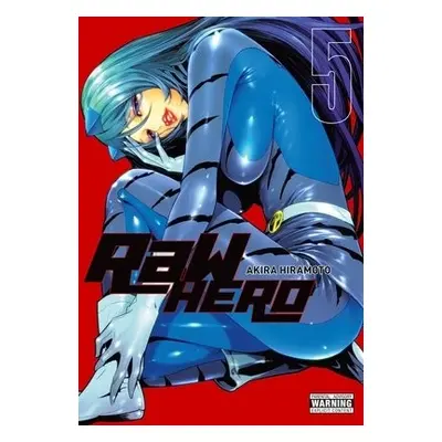 RaW Hero, Vol. 5 - Hiramoto, Akira