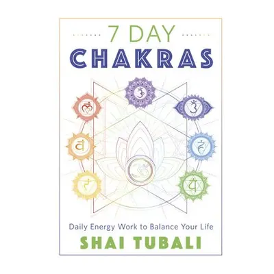 7 Day Chakras - Tubali, Shai