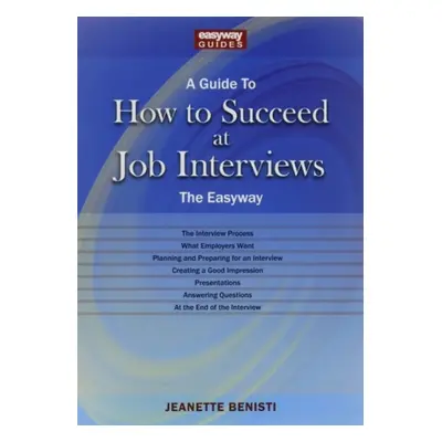 How to Succeed at Job Interviews - Benisti, Jeanette